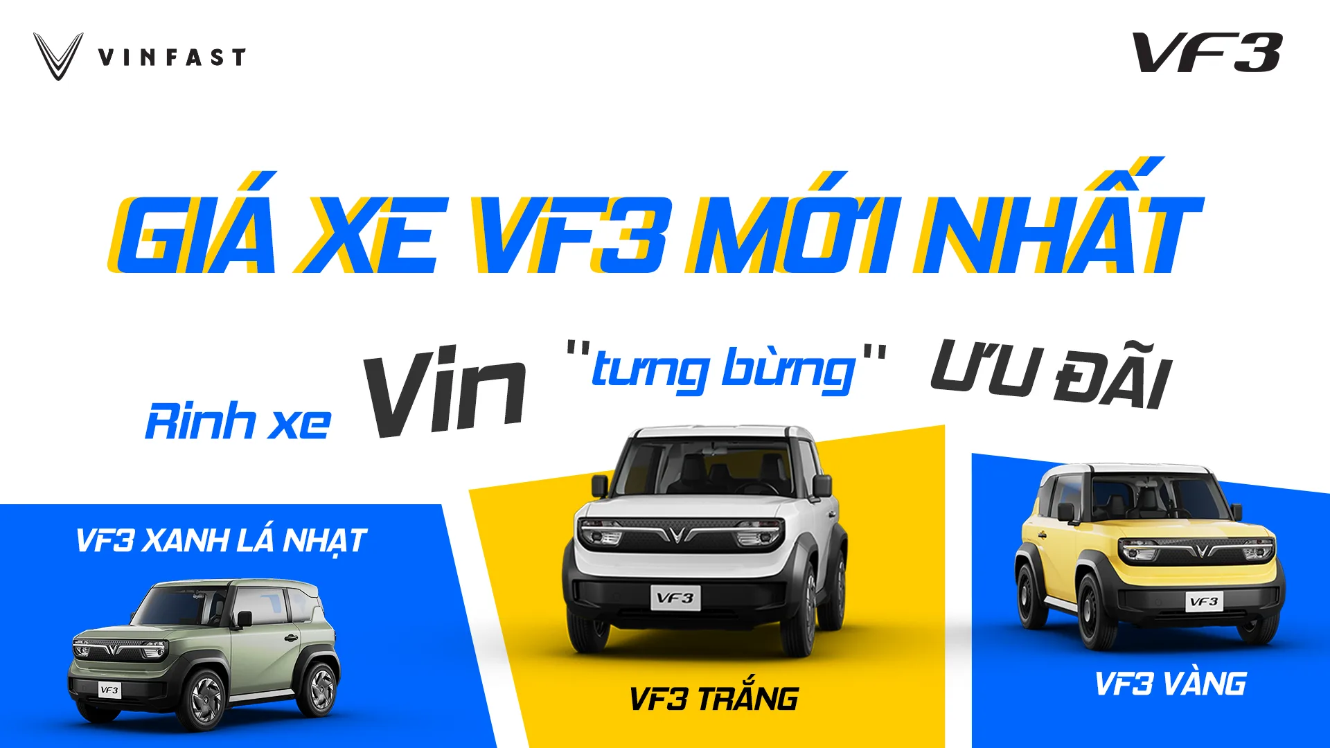 Ưu Đãi VinFast VF 3 Tháng 6/2026: Giảm Giá Và Quà Tặng